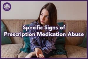 specific signs of prescription medication abuse